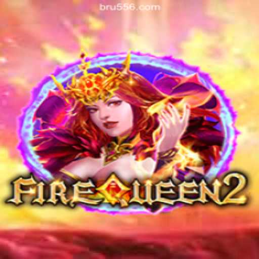Explore the Thrills of FireQueen2: A Prominent Online Casino Game