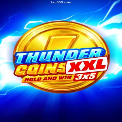ThunderCoinsXxl: The Exciting World of Online Gaming